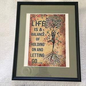 Framed and matted yoga print with inspirational saying. Black frame/olive matte